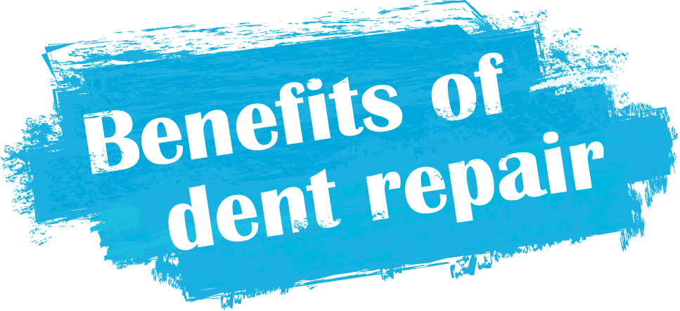 Benefits of dent repair